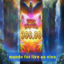 mundo fut live ao vivo